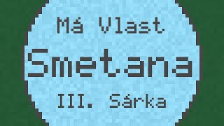 Má Vlast quotMy Fatherlandquot III Šárka  Smetana  ChipTune [upl. by Kinzer]