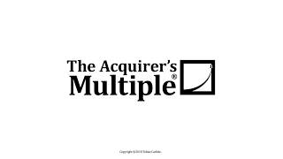 The Acquirers Multiple How to beat The Little Book that Beats the Market [upl. by Behn499]