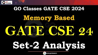 GATE CSE 2024 Set2 Paper Analysis Memory Based Questions amp Answers  GO Classes  GateCSE [upl. by Naman]