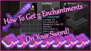 How to Get 7 Enchantments on Your Sword in Minecraft [upl. by Oruam]