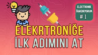 Elektroniğe nereden başlamalıyız I Elektronik Öğren 1 [upl. by Petit]