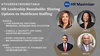 HR Leadership Roundtable Sharing Updates on Healthcare Staffing [upl. by Cassandry758]