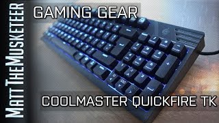 Gaming Gear  CM QuickFire TK Mechanical Keyboard [upl. by Nonnarb]