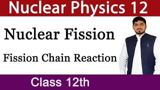 Nuclear Fission  Fission Chain Reaction  Nuclear Physics  Fsc Physics  Mubashar Ahmad [upl. by Caasi]