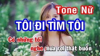 Karaoke Tôi Đi Tìm Tôi  Ưng Hoàng Phúc  Tone Nữ  Nhan KTV [upl. by Leighland78]