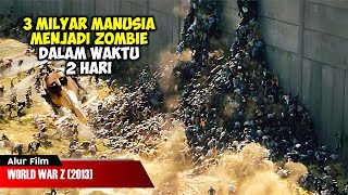 3 MILYAR MANUSIA TEWAS DALAM HITUNGAN HARI AKIBAT WABAH ZOMBIE  ALUR CERITA FILM [upl. by Aiuqes]