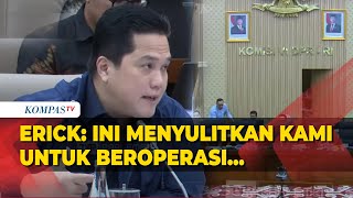 Menteri Erick Thohir Curhat soal Anggaran hingga Ungkap Target Dividen BUMN di Rapat Komisi VI DPR [upl. by Andel424]