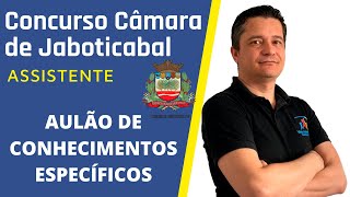 09  Concurso Câmara de Jaboticabal  Assistente  Conhecimentos Específicos [upl. by Reteip671]