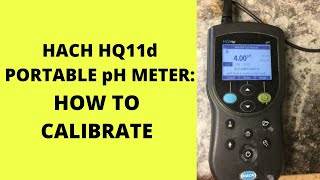 How to calibrate Hach HQ11d Portable pH Meter  PH meter Calibration Procedures [upl. by Toiboid457]