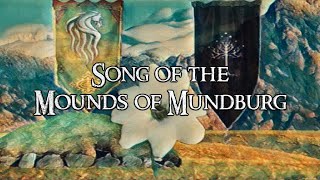 Song of the Mounds of Mundburg  Clamavi De Profundis ft Eurielle [upl. by Ocsic]