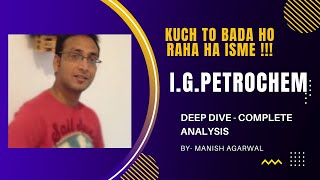 IG Petrochemicals Ltd  Complete In depth Analysis  I DEEP DIVE into IG Petrochemicals [upl. by Lachlan169]