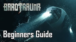 Barotrauma beginners guide OUTDATED  NEW VID [upl. by Revell941]