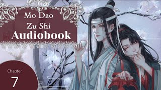 Grandmaster of Demonic Cultivation MDZS Audio Book Ch 7 [upl. by Hoffman]