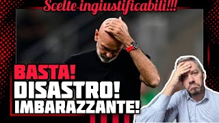 😡😡DISASTRO‼️SCELTE IMBARAZZANTI E INGIUSTIFICABILI😈BASTA⚠️ENNESIMA FIGURACCIA  Milan Hello [upl. by Rosalia]