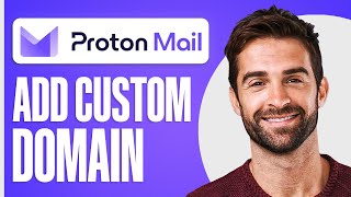 How To Add Custom Domain To ProtonMail Step By Step [upl. by Aznerol]