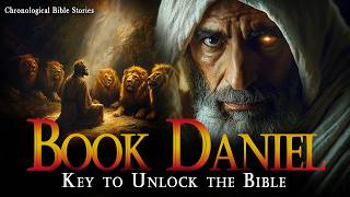 The Story of the Book of Daniel  THE KEY TO UNLOCKING THE BIBLE  Bible Stories [upl. by Alekram223]