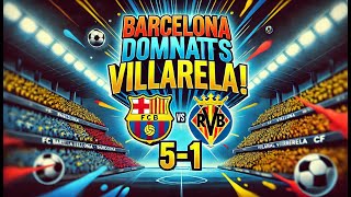 Barcelona vs Villarreal 2024 Epic Match Highlights and Analysis [upl. by Snahc]