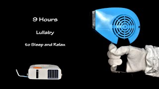 Hair Dryer Sound 229 and Hair Dryer Sound 36 Static  ASMR  9 Hours Lullaby to Sleep and Relax [upl. by Aicala199]