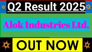 Alok Industries Limited Q2 2025 Financial Result 2025 [upl. by Wehrle759]