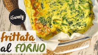 Frittata di Spinaci e Ricotta al FORNO SENZA OLIO Alta e Leggera [upl. by Reyam404]