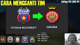 Cara Mengganti Tim Di PES 2013 PC [upl. by Ananna986]