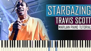 How To Play Travis Scott  STARGAZING  Piano Tutorial  Sheets [upl. by Natam]