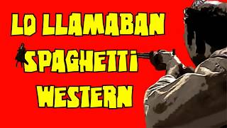 Trailer  Lo llamaban Spaghetti Western  Ciclo de pelis [upl. by Gefell373]