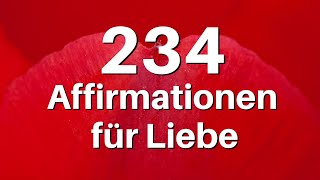 234 Affirmationen für die Liebe in 80 Sekunden [upl. by Ozzy]