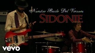 Sidonie  Nuestro Baile del Viernes [upl. by Anoynek]