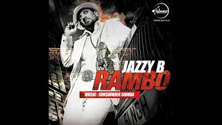 RAMBO  AUDIO  JAZZY B [upl. by Akimaj939]