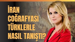 İran Coğrafyası Türklerle Nasıl Tanıştı İran Mitolojisi [upl. by Trow]