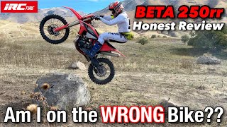 Am I On the WRONG Bike Beta 250rr Honest Review [upl. by Anitrak]