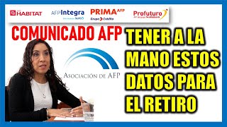 RETIRO DE AFP 2024 Datos que debes tener a la mano al momento de registrar tu solicitud de retiro [upl. by Waldman]