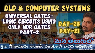 LOGIC CIRCUIT IMPLEMENTATION USING ONLY NAND and NOR GATES IN TELUGU  DAY28DLD DAY21CS [upl. by Constantine]