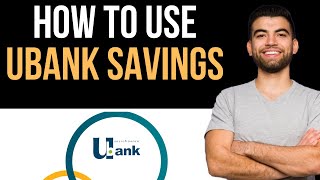 ✅ How To Open And Manage Ubank Savings Account Easy Guide [upl. by Nahgiem]