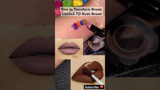 How to create TWO beautiful Brown and Nude Brown Lipstick Shades 💄colourmixing lipstickhacks [upl. by Dorrahs43]