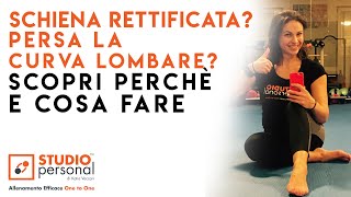 SCHIENA RETTIFICATA PERSA LA CURVA LOMBARE risolvi così con esercizi e stretching [upl. by Lednyc861]