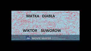 018 Wiktor Suworow  Matka diabła [upl. by Chrisy]