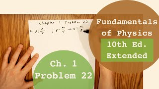 Fundamentals of Physics 10th Extended WalkerHallidayResnick Chapter 1 Problem 22 Solution [upl. by Dhiman]