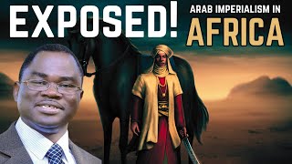 African Scholar Exposes The Legacy of The ArabIslam Slave Trade in Africa [upl. by Jackquelin]