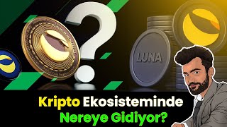 Luna Coin Son Dakika Kripto Ekosisteminde Nereye Gidiyor [upl. by Niwdog896]