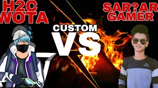 H2C WOTA vs SARAR GAMER😱😨1vs1😨😱 [upl. by Eat264]