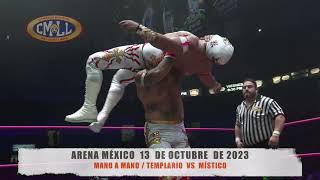 CMLL  MANO A MANO  TEMPLARIO VS MÍSTICO  ARENA MÉXICO  131023 [upl. by Neelac]