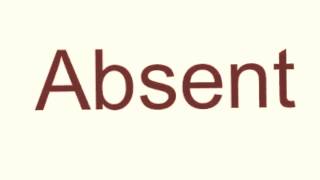 How to pronounce absent [upl. by Colette]