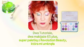 Dwa Tutoriale dwa makijaże 65 plus super paletką z Revolution Beauty która mi umknęła [upl. by Bucher911]