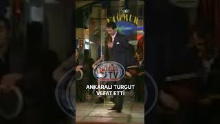 Ankaralı Turgut vefat etti Allah rahmet eylesin mekanı cennet olsunankara [upl. by Lombardo]