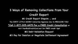 3 Ways of Removing Collections From Credit Report  How To Remove Debt Collections [upl. by Coucher]