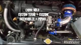 Exora bold custom turbo  custom intercooler  piping [upl. by Namilus]