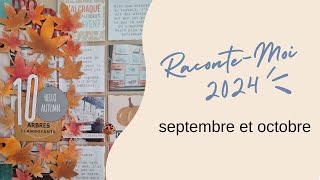 RACONTEMOI 2024  SEPTEMBRE ET OCTOBRE [upl. by Aiyram381]