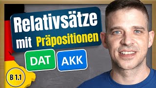 German relative clauses WITH PREPOSITIONS  Akkusativ amp Dativ [upl. by Derzon]